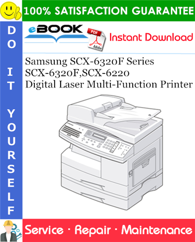 Samsung SCX-6320F Series SCX-6320F, SCX-6220 Digital Laser Multi-Function Printer Service Repair Manual