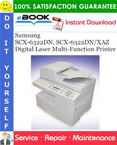 Samsung SCX-6322DN, SCX-6322DN/XAZ Digital Laser Multi-Function Printer Service Repair Manual
