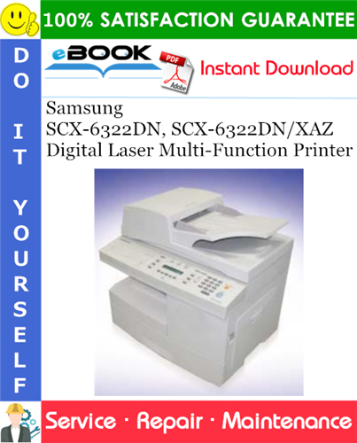 Samsung SCX-6322DN, SCX-6322DN/XAZ Digital Laser Multi-Function Printer Service Repair Manual