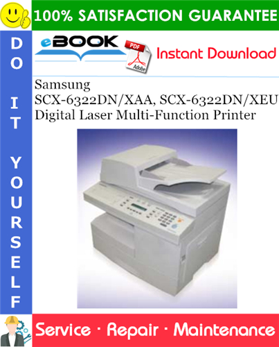 Samsung SCX-6322DN/XAA, SCX-6322DN/XEU Digital Laser Multi-Function Printer Service Repair Manual