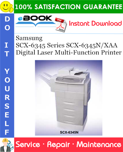 Samsung SCX-6345 Series SCX-6345N/XAA Digital Laser Multi-Function Printer Service Repair Manual
