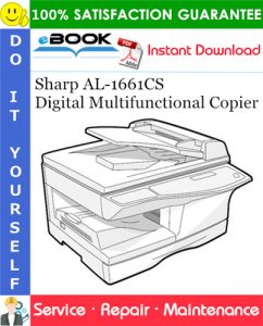 Sharp AL-1661CS Digital Multifunctional Copier Service Repair Manual