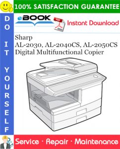 Sharp AL-2030, AL-2040CS, AL-2050CS Digital Multifunctional Copier Service Repair Manual