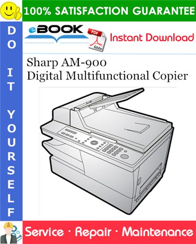 Sharp AM-900 Digital Multifunctional Copier Service Repair Manual