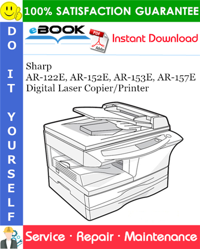 Sharp AR-122E, AR-152E, AR-153E, AR-157E Digital Laser Copier/Printer Service Repair Manual