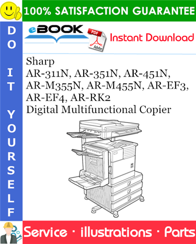 Sharp AR-311N, AR-351N, AR-451N, AR-M355N, AR-M455N, AR-EF3, AR-EF4, AR-RK2 Digital Multifunctional Copier Parts Manual