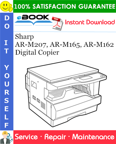 Sharp AR-M207, AR-M165, AR-M162 Digital Copier Service Repair Manual