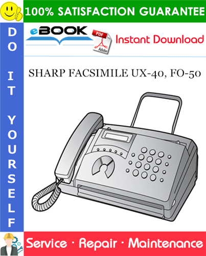 SHARP FACSIMILE UX-40, FO-50 Service Repair Manual