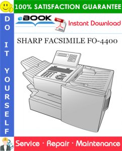 SHARP FACSIMILE FO-4400 Service Repair Manual