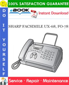 SHARP FACSIMILE UX-68, FO-78 Service Repair Manual