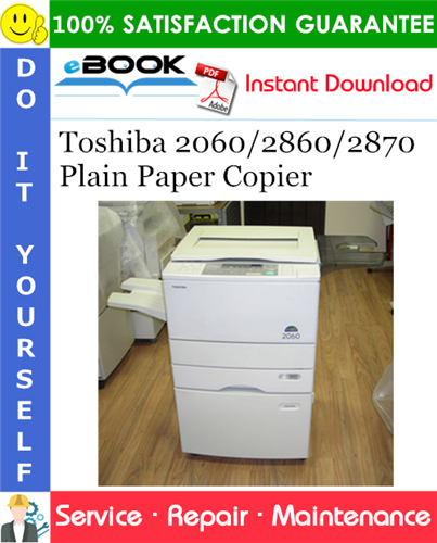 Toshiba 2060/2860/2870 Plain Paper Copier Service Repair Manual + Parts Catalog