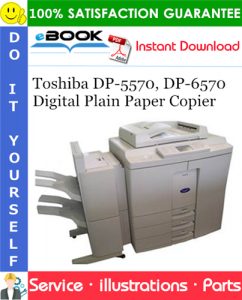 Toshiba DP-5570, DP-6570 Digital Plain Paper Copier Parts Manual