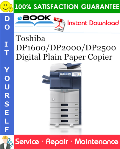 Toshiba DP1600/DP2000/DP2500 Digital Plain Paper Copier Service Repair Manual + Parts Catalog
