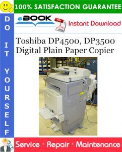 Toshiba DP4500, DP3500 Digital Plain Paper Copier Service Repair Manual