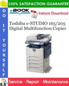 Toshiba e-STUDIO 165/205 Digital Multifunction Copier Service Repair Manual