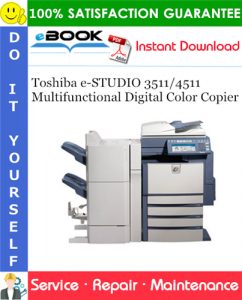 Toshiba e-STUDIO 3511/4511 Multifunctional Digital Color Copier Service Repair Manual