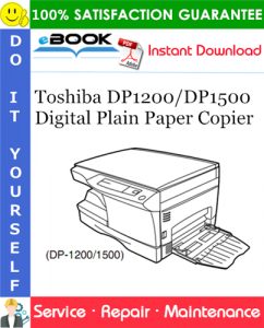 Toshiba DP1200/DP1500 Digital Plain Paper Copier Service Repair Manual
