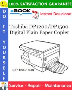Toshiba DP1200/DP1500 Digital Plain Paper Copier Service Repair Manual