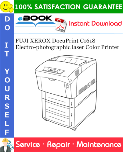 FUJI XEROX DocuPrint C1618 Electro-photographic laser Color Printer Service Repair Manual