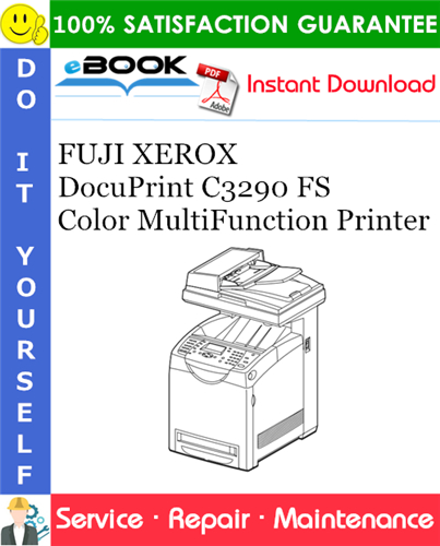 FUJI XEROX DocuPrint C3290 FS Color MultiFunction Printer Service Repair Manual