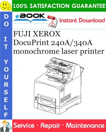 FUJI XEROX DocuPrint 240A/340A monochrome laser printer Service Repair Manual