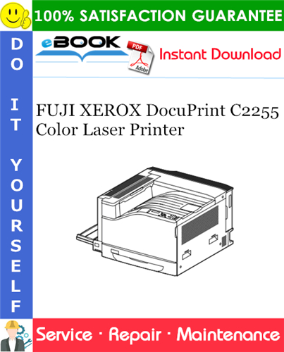 FUJI XEROX DocuPrint C2255 Color Laser Printer Service Repair Manual