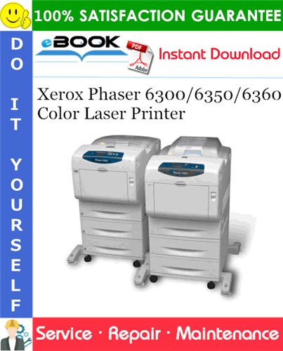 Xerox Phaser 6300/6350/6360 Color Laser Printer Service Repair Manual
