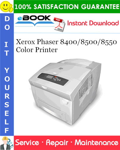 Xerox Phaser 8400/8500/8550 Color Printer Service Repair Manual