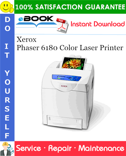 Xerox Phaser 6180 Color Laser Printer Service Repair Manual