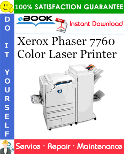 Xerox Phaser 7760 Color Laser Printer Service Repair Manual