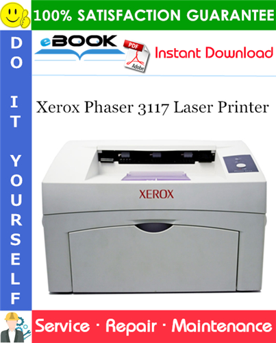Xerox Phaser 3117 Laser Printer Service Repair Manual