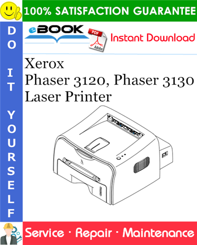 Xerox Phaser 3120, Phaser 3130 Laser Printer Service Repair Manual