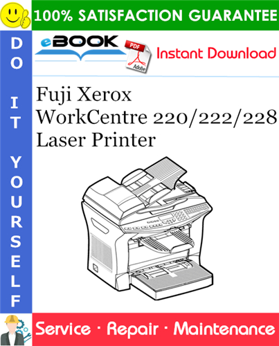 Fuji Xerox WorkCentre 220/222/228 Laser Printer Service Repair Manual