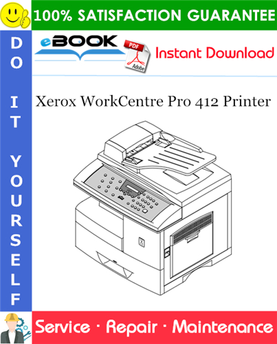 Xerox WorkCentre Pro 412 Printer Service Repair Manual