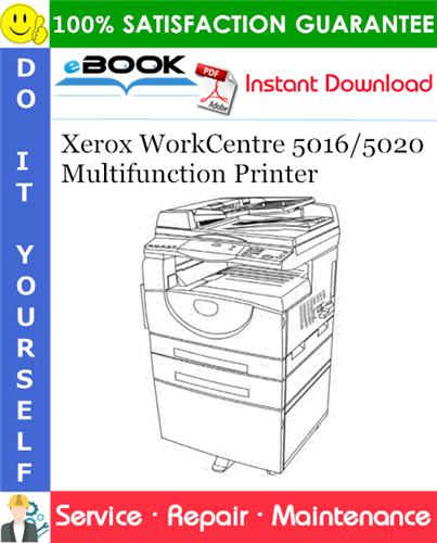 Xerox WorkCentre 5016/5020 Multifunction Printer Service Repair Manual