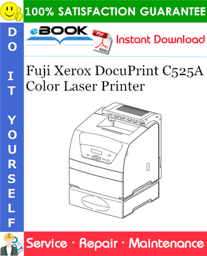 Fuji Xerox DocuPrint C525A Color Laser Printer Service Repair Manual