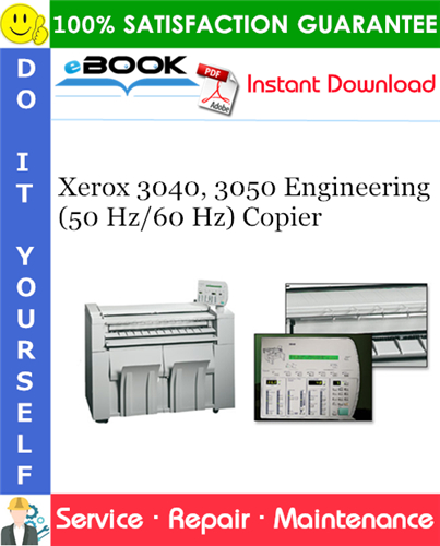 Xerox 3040, 3050 Engineering (50 Hz/60 Hz) Copier Service Repair Manual