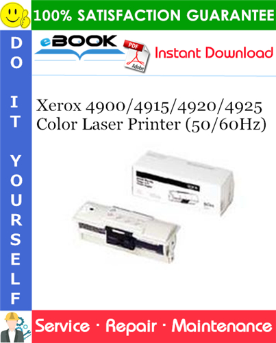 Xerox 4900/4915/4920/4925 Color Laser Printer (50/60Hz) Service Repair Manual