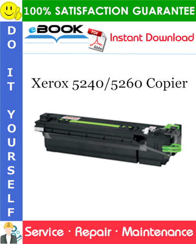 Xerox 5240/5260 Copier Service Repair Manual