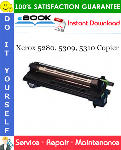 Xerox 5280, 5309, 5310 Copier Service Repair Manual