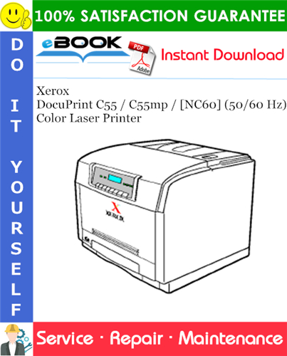 Xerox DocuPrint C55 / C55mp / [NC60] (50/60 Hz) Color Laser Printer Service Repair Manual