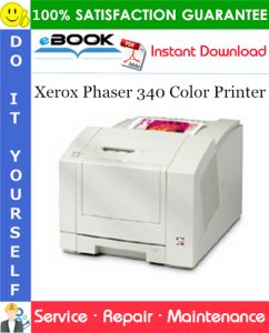 Xerox Phaser 340 Color Printer Service Repair Manual