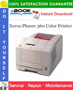 Xerox Phaser 360 Color Printer Service Repair Manual