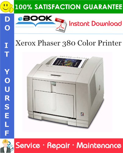 Xerox Phaser 380 Color Printer Service Repair Manual