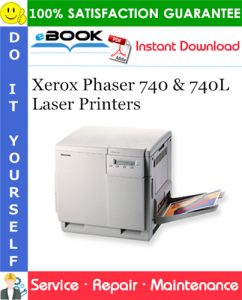 Xerox Phaser 740 & 740L Laser Printers Service Repair Manual