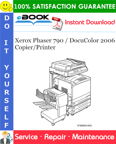 Xerox Phaser 790 / DocuColor 2006 Copier/Printer Service Repair Manual