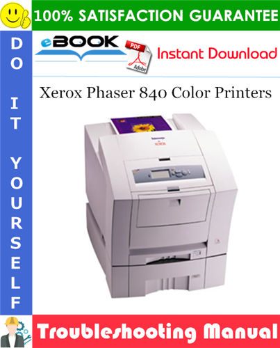 Xerox Phaser 840 Color Printers Advanced Features and Troubleshooting Manual