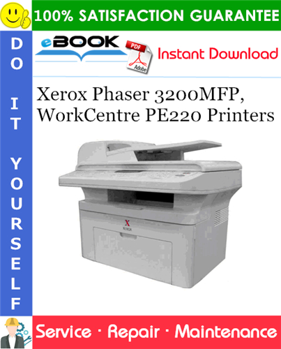 Xerox Phaser 3200MFP, WorkCentre PE220 Printers Service Repair Manual