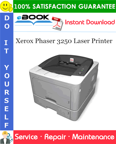 Xerox Phaser 3250 Laser Printer Service Repair Manual
