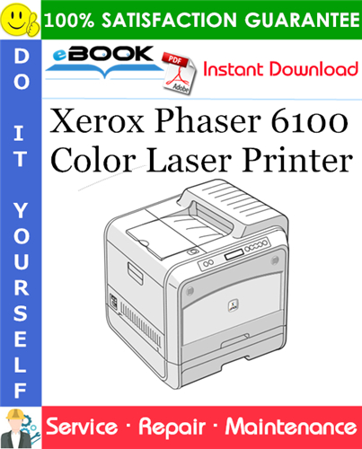 Xerox Phaser 6100 Color Laser Printer Service Repair Manual
